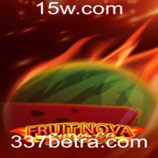 Descubra o Mundo de Diversão com FruitNovaSuper60 e 337bet