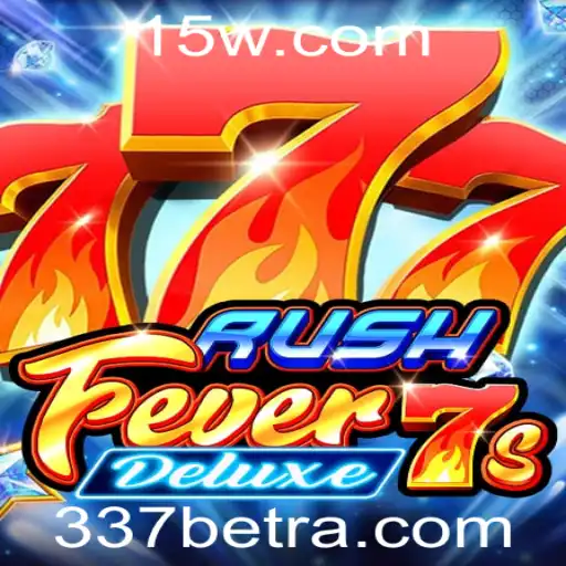 Descubra o Fascinante Mundo de RushFever7sDeluxe com 337bet
